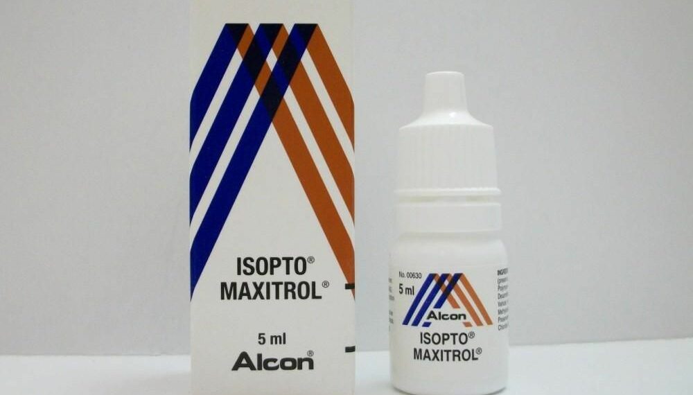 استخدامات قطرة ايزوبتو ماكسيترول Isopto Maxitrol للأذن والعين والاثار الجانبية